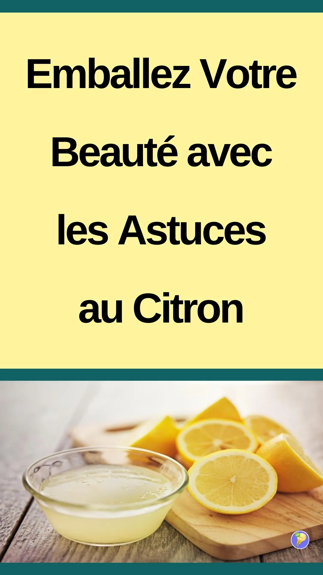 Astuces beauté avec le citron 