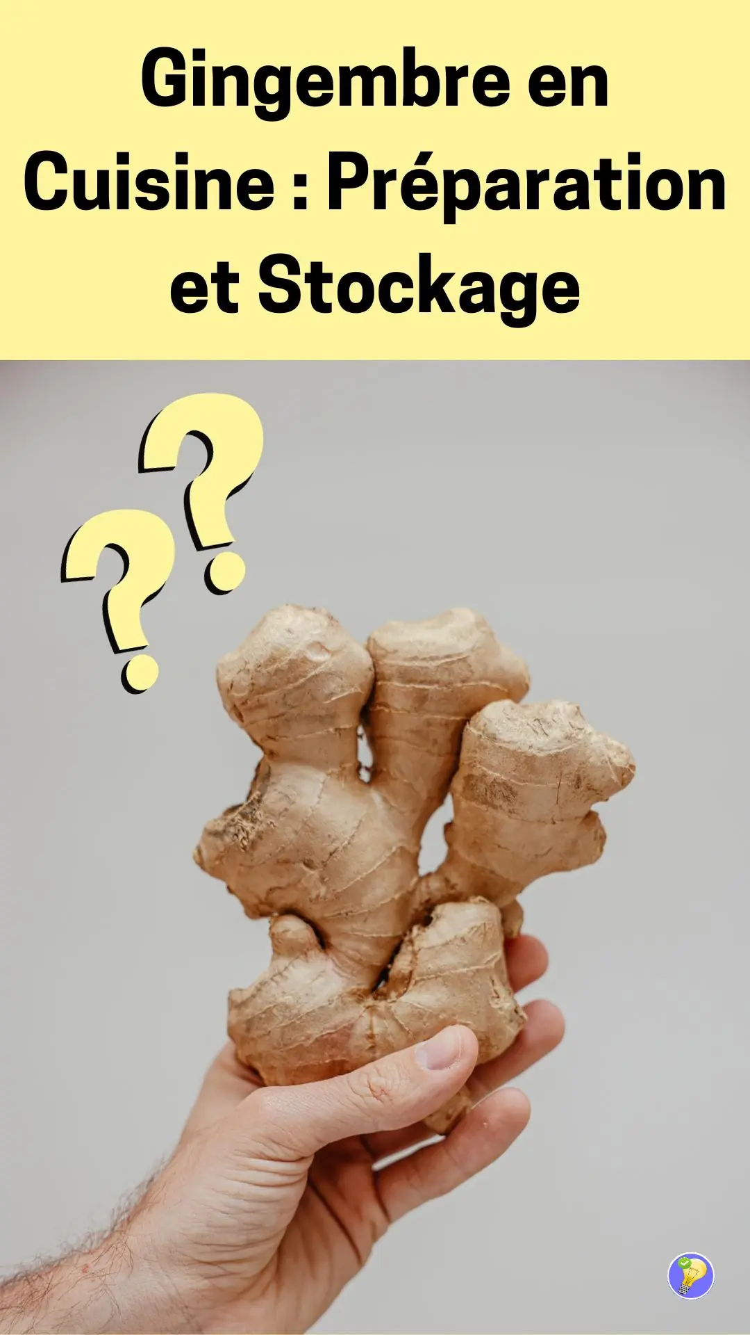 Astuce pour préparer et stocker le gingembre 