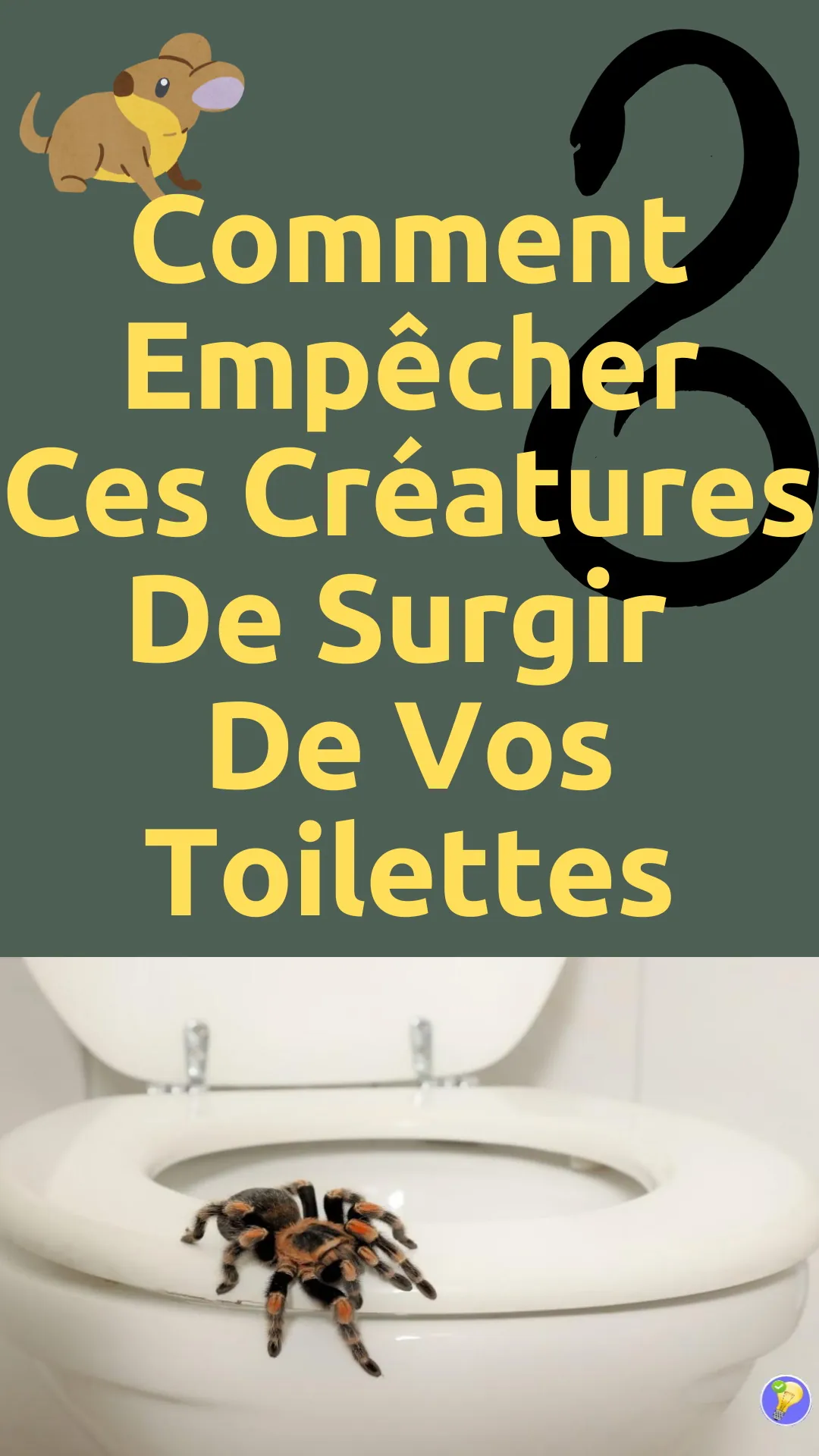astuces pour empêcher ces créatures de surgir de vos toilettes 
