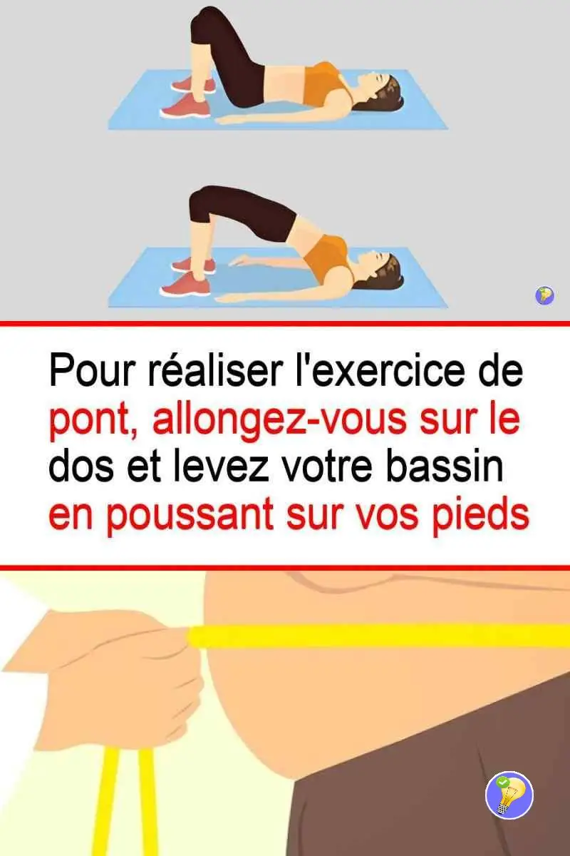 Astuce pour réaliser l'exercice de pont