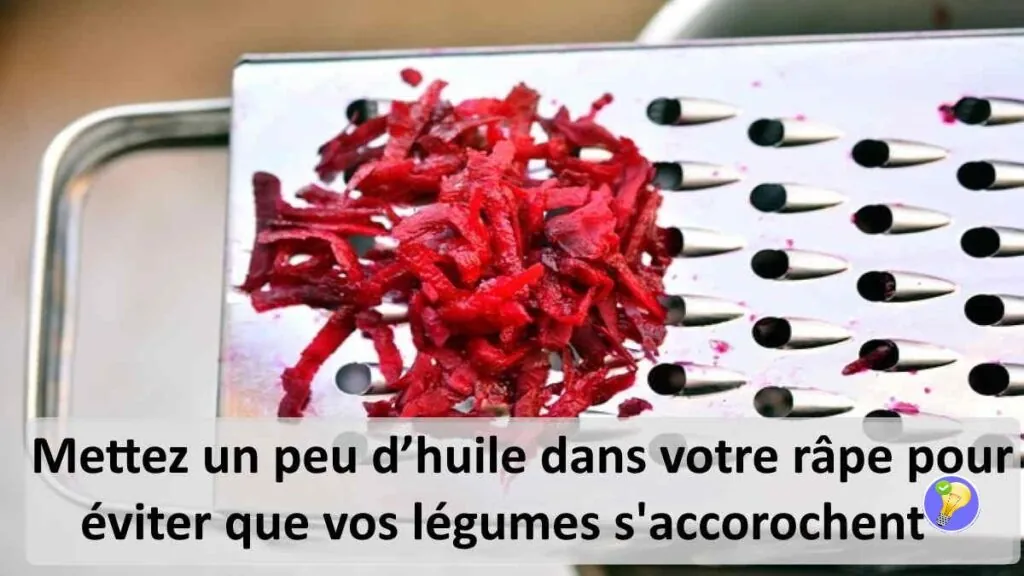 astuce pour éviter que la légumes râpés s'accrochent. 