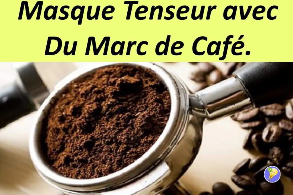 Masque Tenseur Maison avec du Marc de Café 