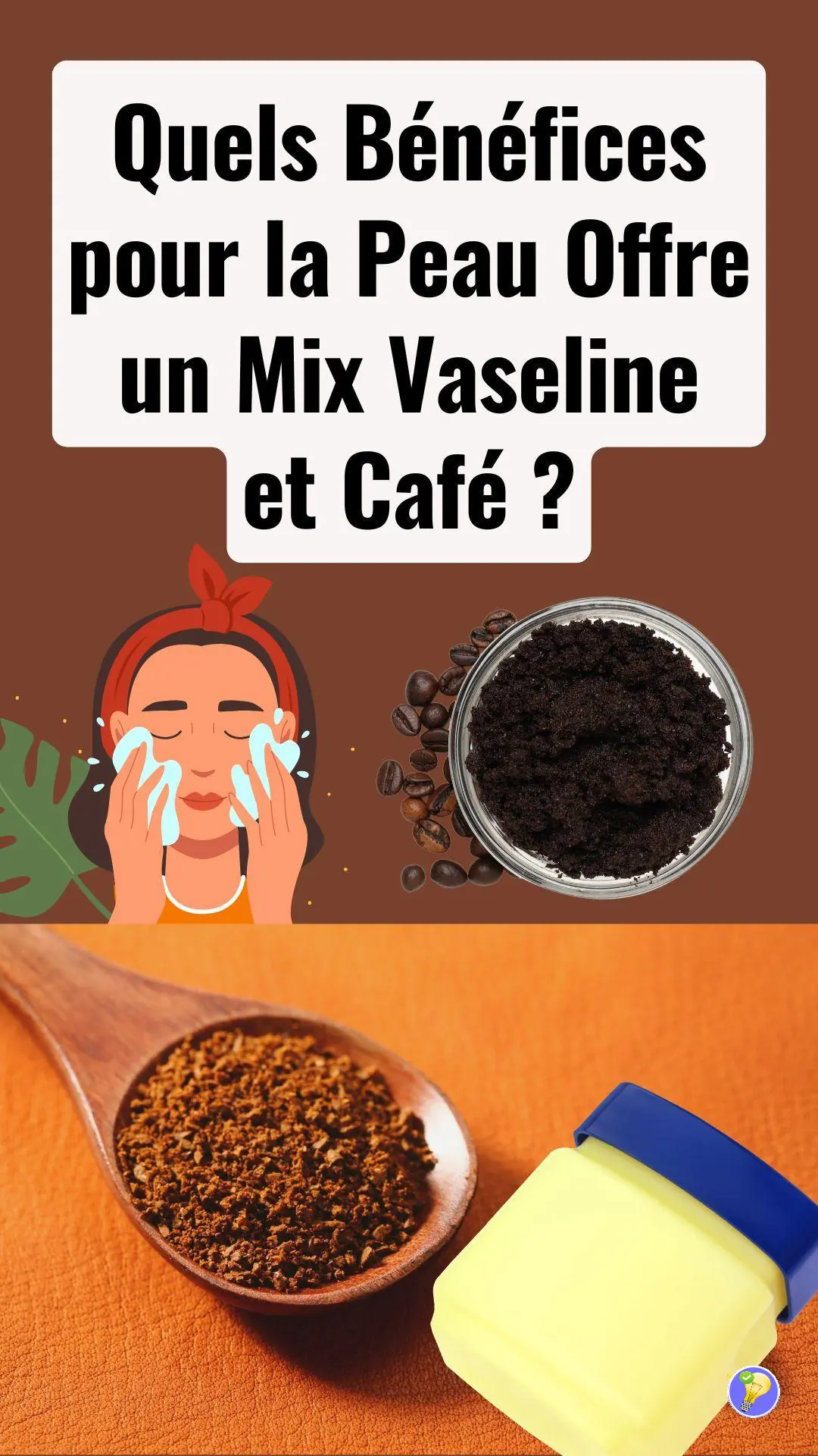 Les bienfaits du mélange vaseline et café pour l'exfoliation