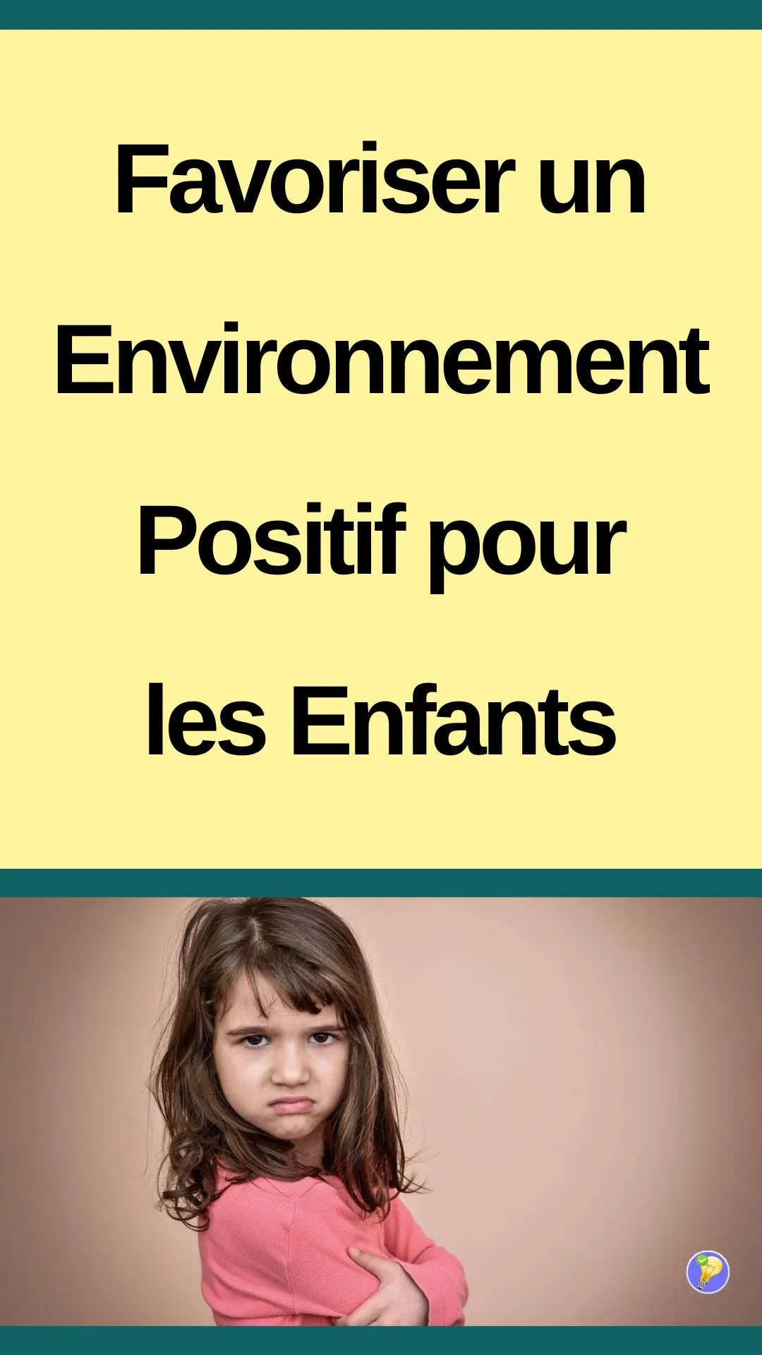 Astuces pour avoir des enfants heureux avec une éducation bienveillante 
