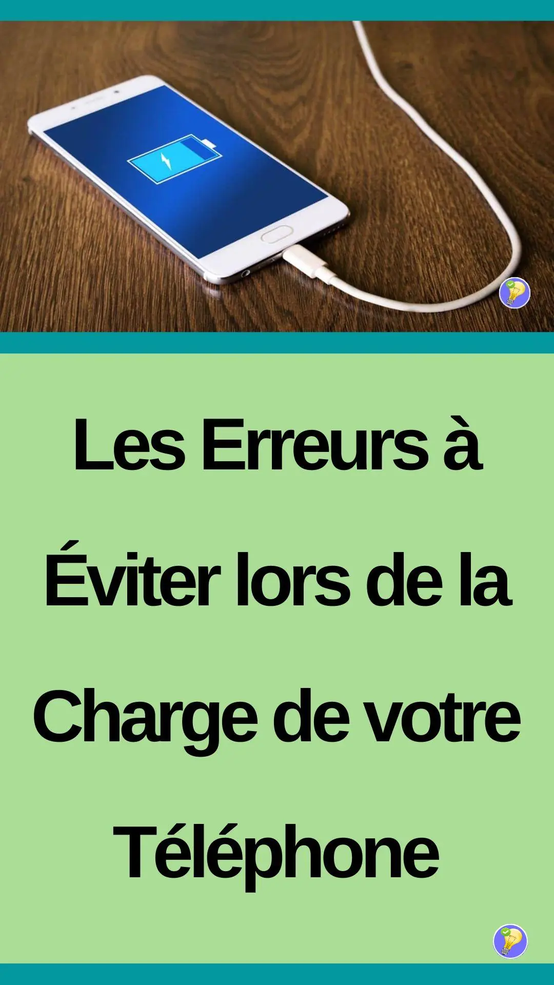 Erreurs à éviter lorsqu'on charge son téléphone 