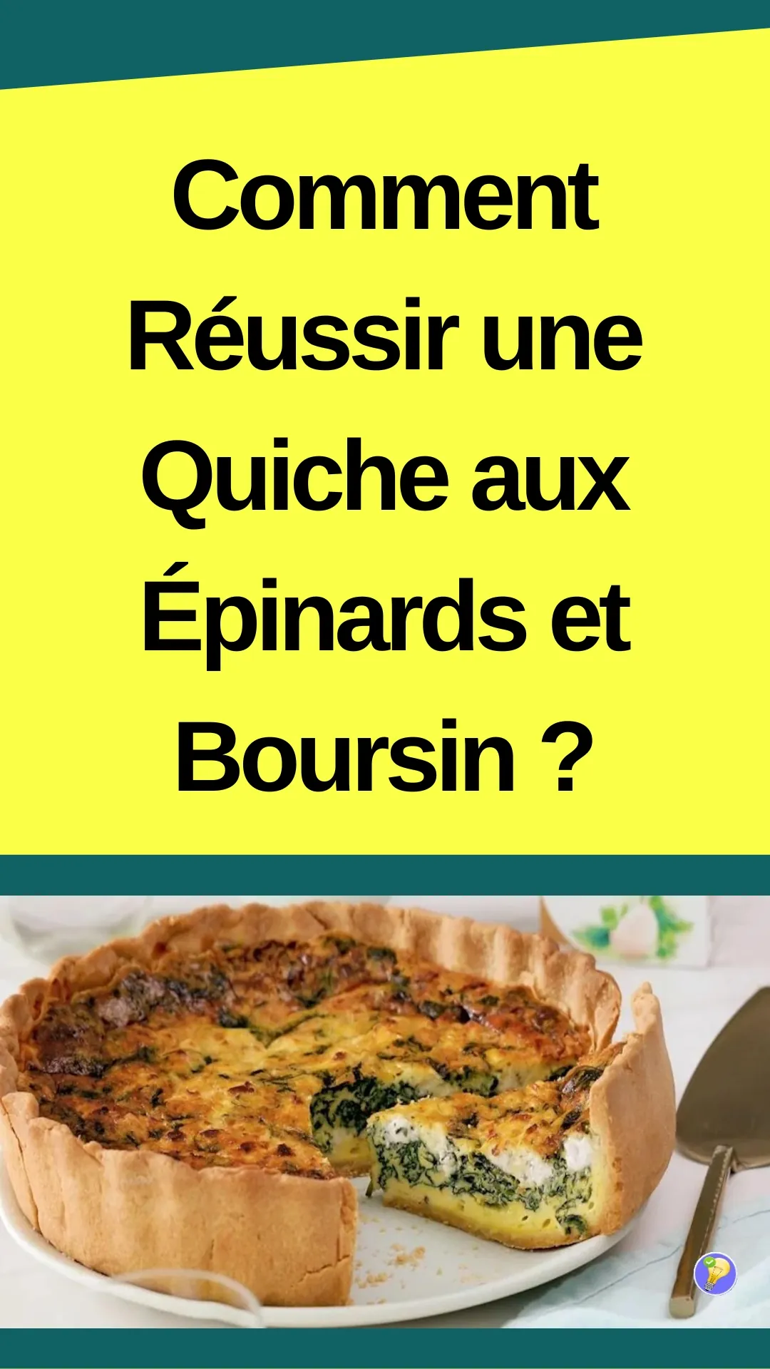Astuces pour réussir la recette d'une quiche aux épinards 