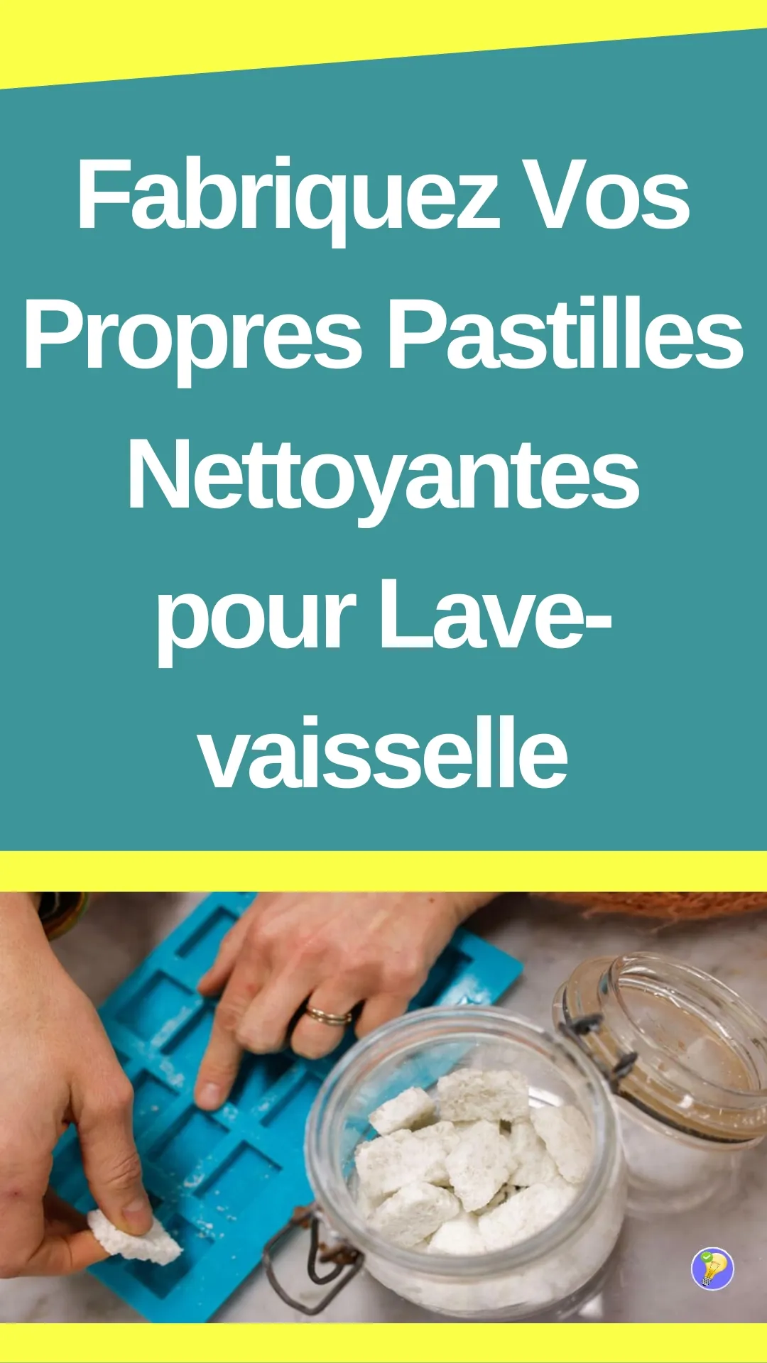 Recette maison des pastilles pour lave-vaisselle 