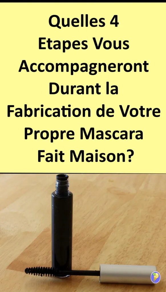 Comment faire un mascara fait maison ? 