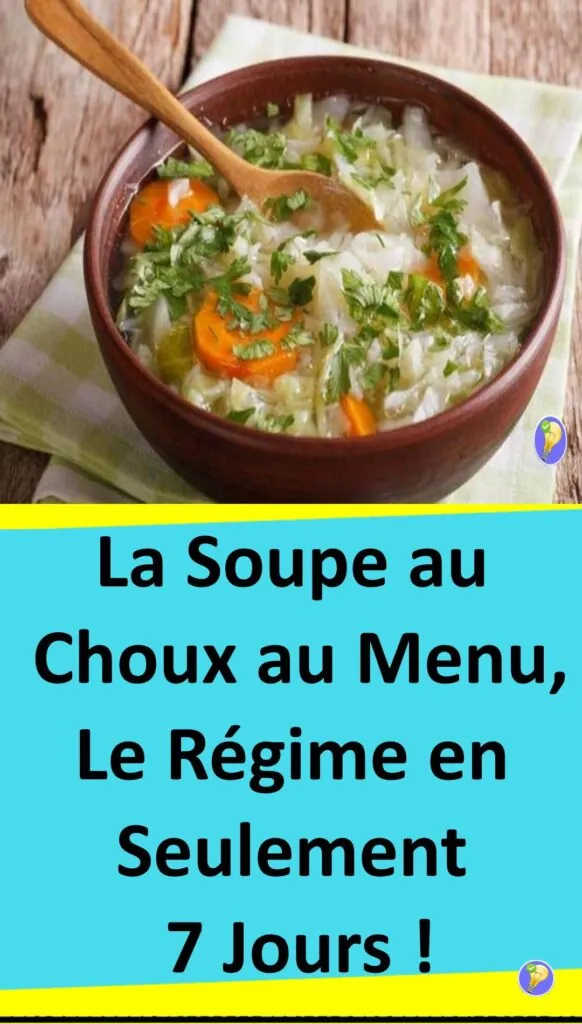 La Soupe au Choux: Perdez du Poids en Seulement 7 Jours 