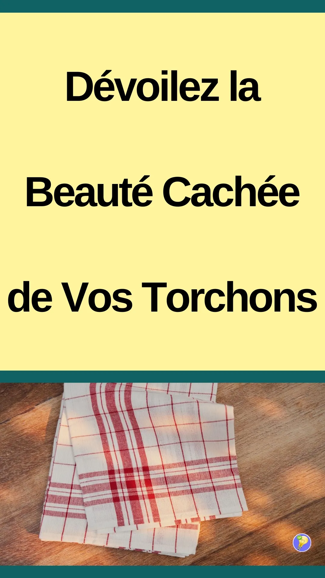 Astuce douce pour raviver vos torchons 