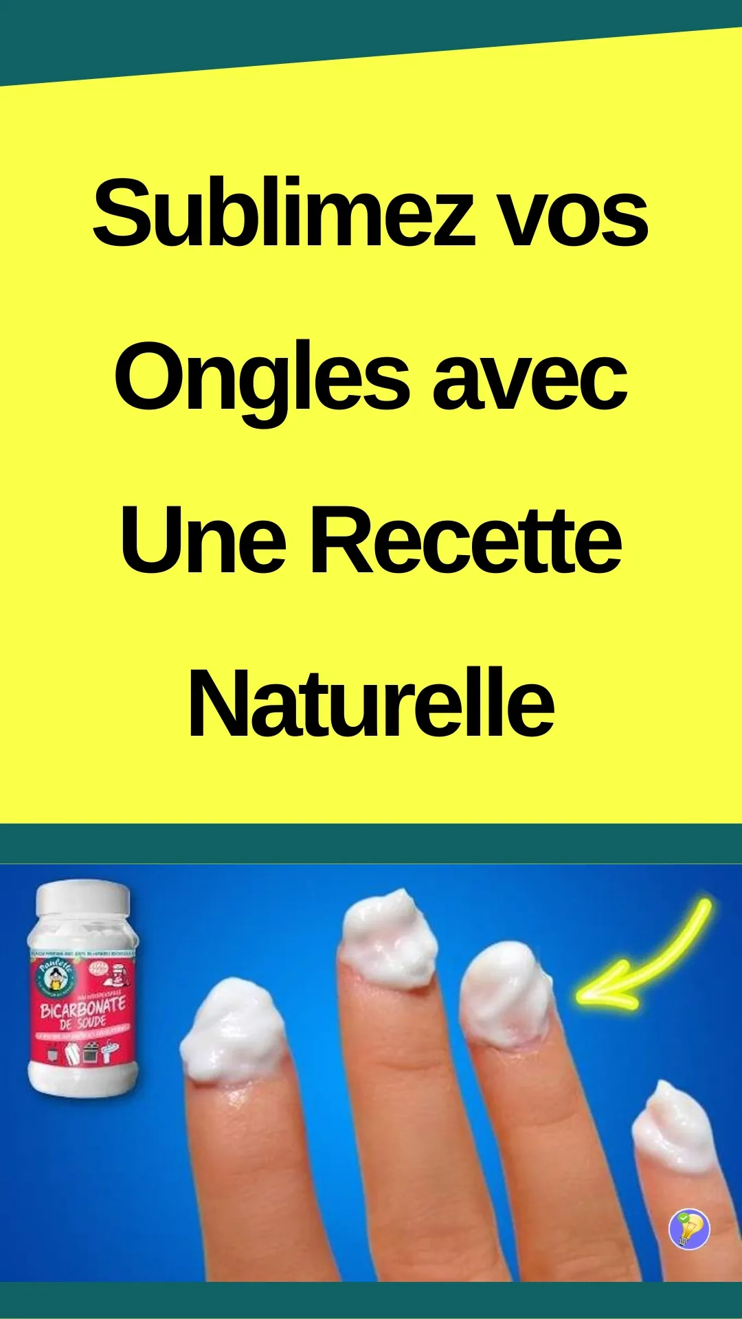 Astuce naturelle pour la beauté de vos ongles 