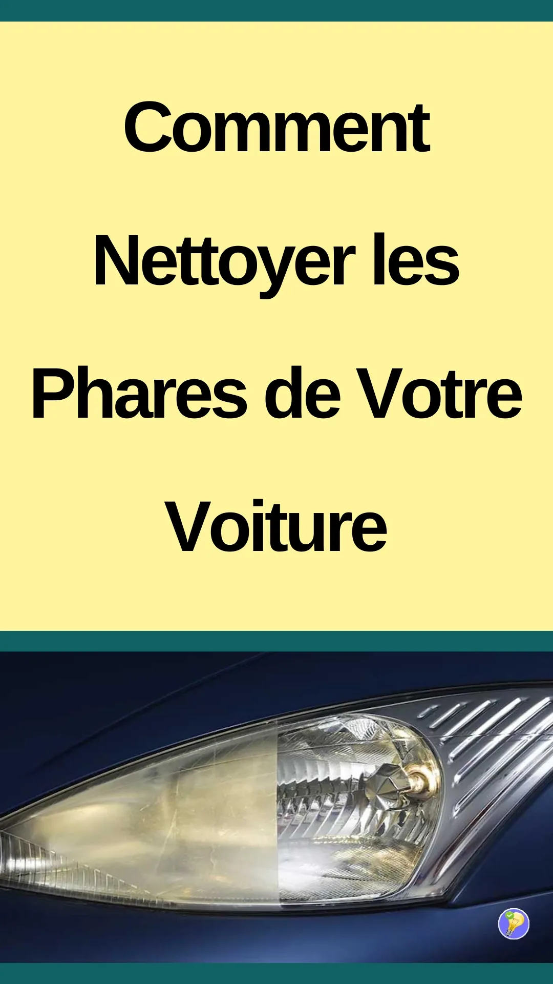 Astuces pour un nettoyage parfaits des phares de votre voiture