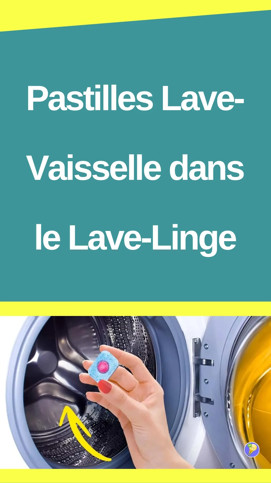 Astuces d'utilisation des pastilles lave-vaisselle pour entretenir votre lave-linge 