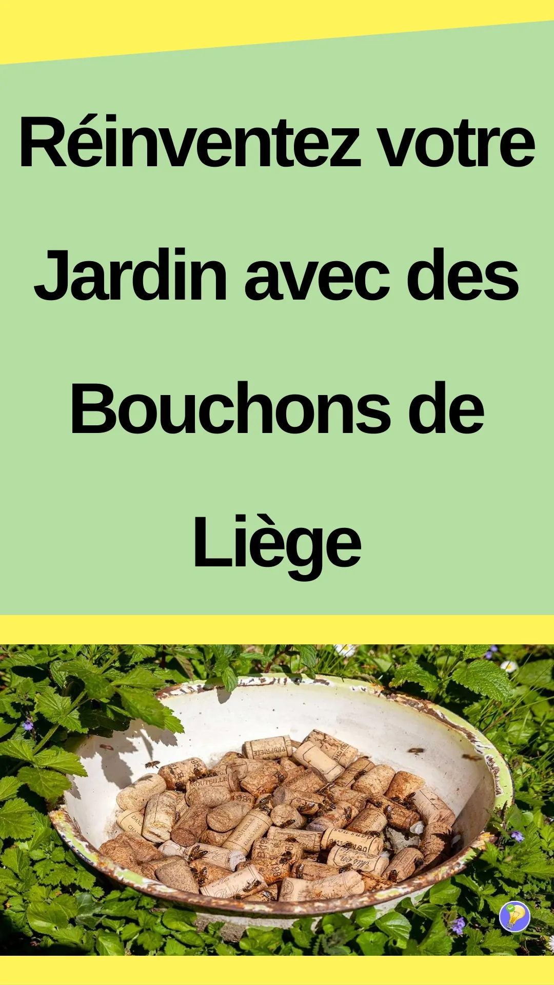 Astuces pour réutiliser les bouchons de liège dans le jardin  