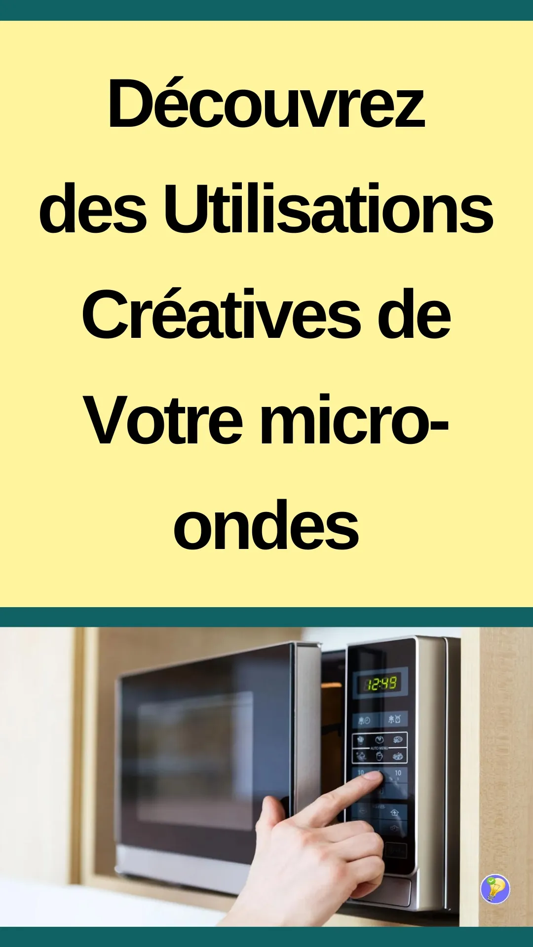 Astuces pour des utilisations alternatives de votre micro-ondes 